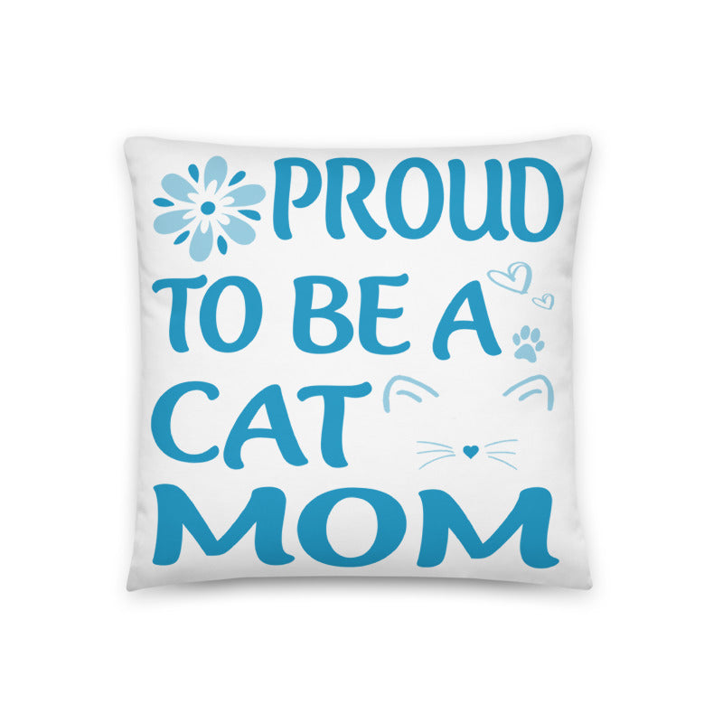 Proud To Be A Cat Mom Pillow