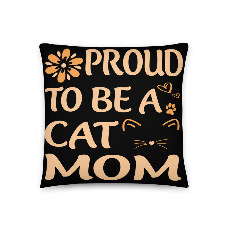 Proud To Be A Cat Mom Pillow