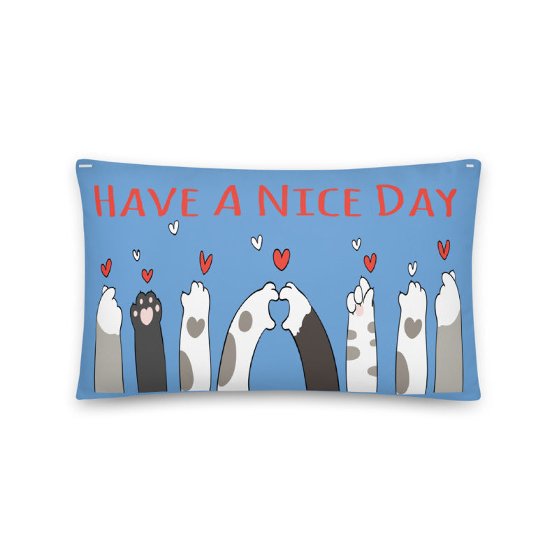 Have A Nice Day Pillow