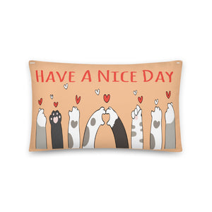 Have A Nice Day Pillow