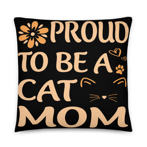 Proud To Be A Cat Mom Pillow